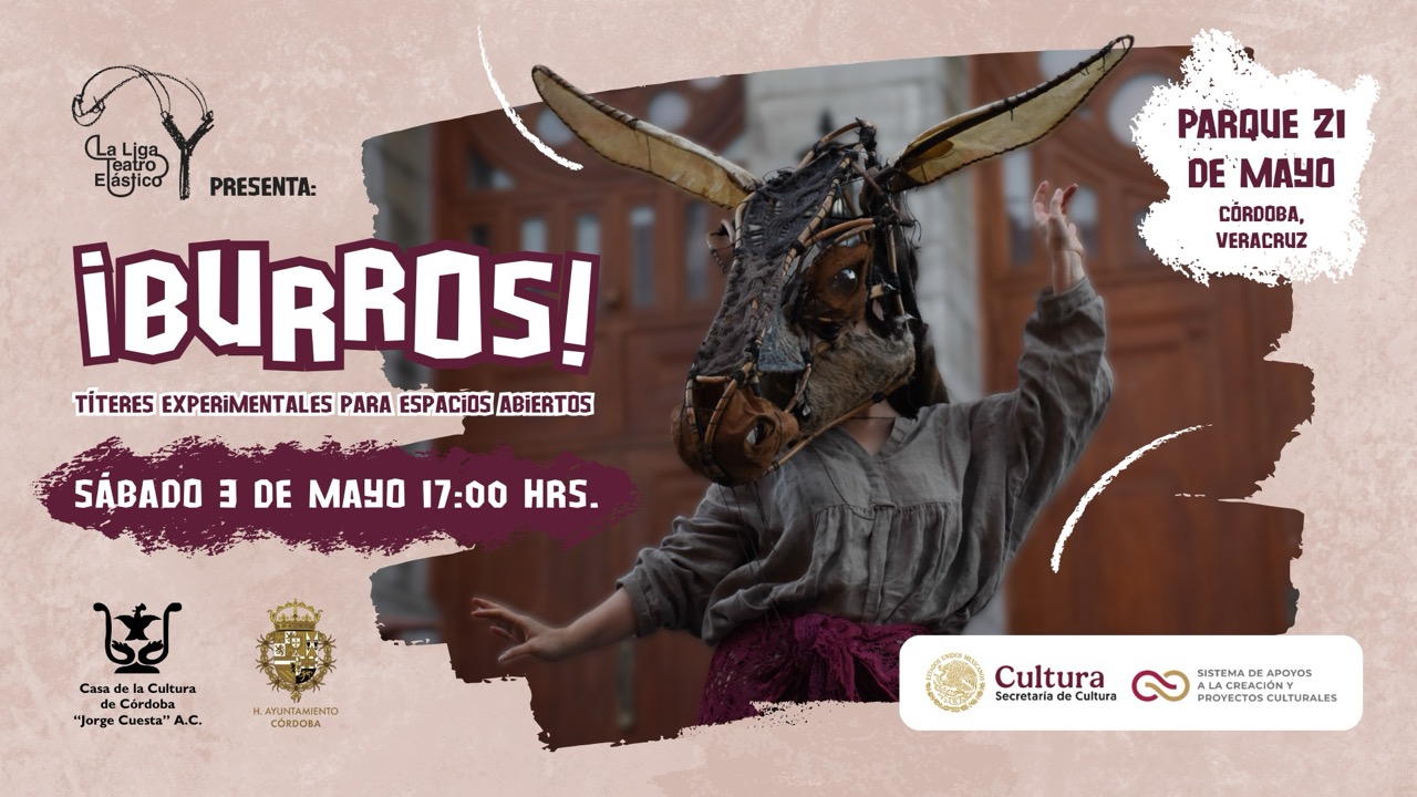 ¡Burros! Títeres experimentales de La Liga de Teatro Elástico ¡Burros! Títeres experimentales de La Liga de Teatro Elástico